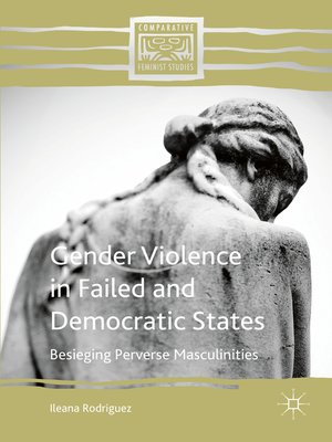 cover image of Gender Violence in Failed and Democratic States